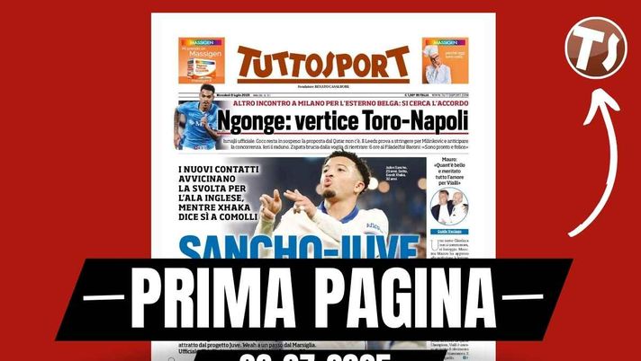 Prima pagina Tuttosport: 'Sancho-Juventus, ci siamo!'