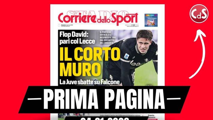 Prima pagina Corriere dello Sport: 'Juventus, il corto muro' Prima pagina Corriere dello Sport: 'Juventus, il corto muro'