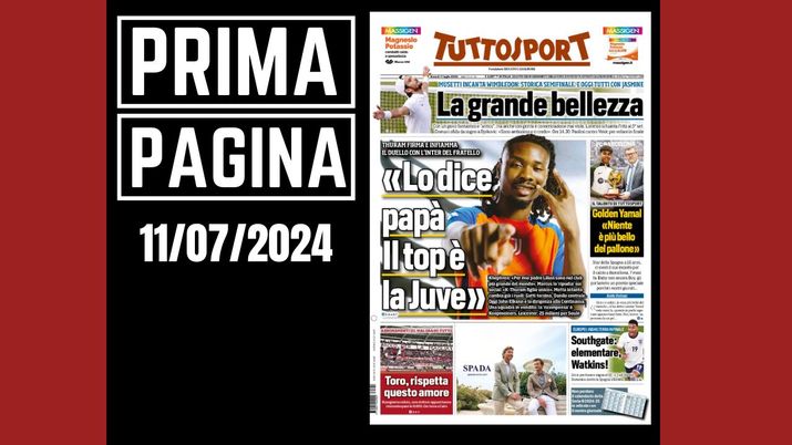Prima pagina Tuttosport: Euro 2024, Watkins regala la finale all'Inghilterra
