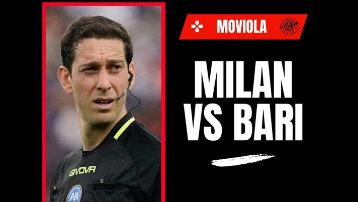 Moviola Milan-Bari 2-0: finisce il match! Rossoneri ai sedicesimi | LIVE News - immagine 1