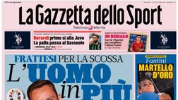 PRIMA PAGINA GAZZETTA DELLO SPORT OGGI: “Berardi, primo sì alla Juve. La palla passa al Sassuolo”