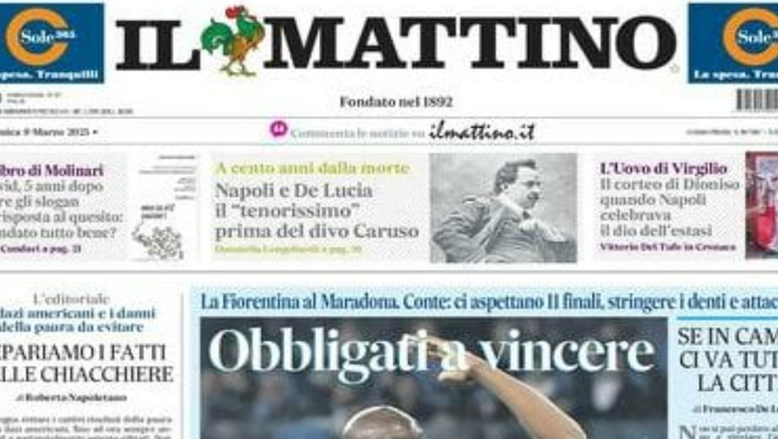 PRIMA PAGINA IL MATTINO OGGI: “Fiorentina al Maradona, Napoli obbligato a vincere” - immagine 1