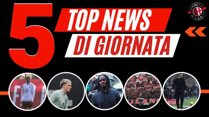 Top News Calciomercato AC Milan 5 febbraio 2025