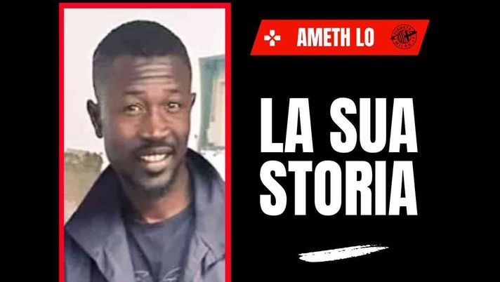 Milan, ricordi Ameth Lo? Dalle giovanili rossonere ad agente di mercato