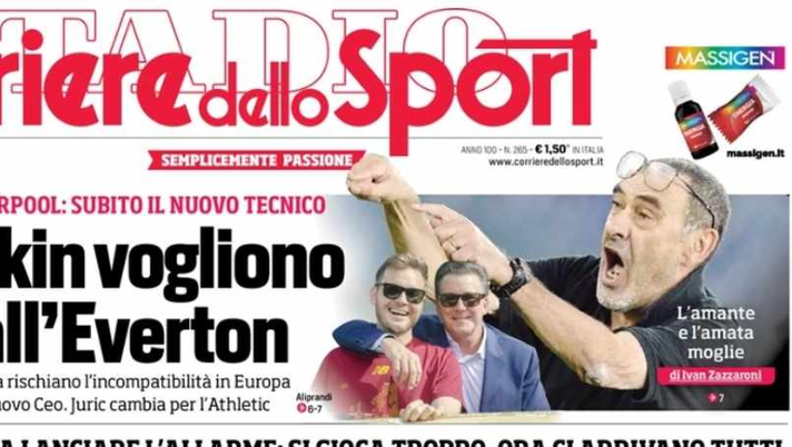 PRIMA PAGINA CORRIERE DELLO SPORT OGGI: “I Friedkin vogliono Sarri all’Everton” - immagine 1