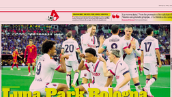 Colpo Champions del Bologna a Roma: le aperture dei giornali