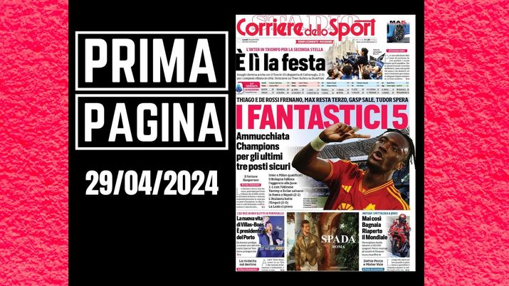 Il Corriere dello Sport, la prima pagina di oggi, lunedì 29 aprile 2024 Il Corriere dello Sport