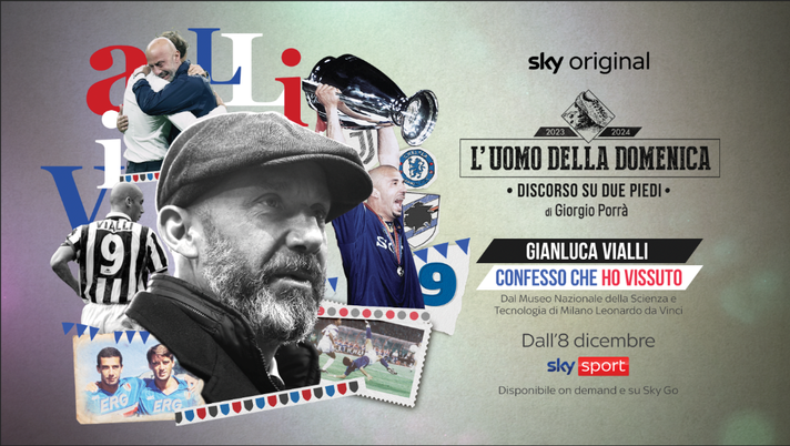 skysport In onda su Sky “L’Uomo della Domenica – Gianluca Vialli, confesso che ho vissuto” - immagine 1