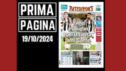 Prima pagina Tuttosport: “Yildiz e Douglas per la svolta anti-Conte”