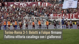 Video – Torino-Roma 3-1: Belotti e Falque firmano l’ultima vittoria casalinga