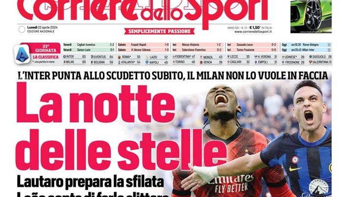 EDICOLA / CdS: La notte delle stelle. Inter, scudetto subito. Milan non lo vuole in faccia - immagine 1