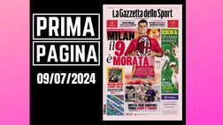 Prima pagina Gazzetta dello Sport: “Milan, il 9 è Morata”