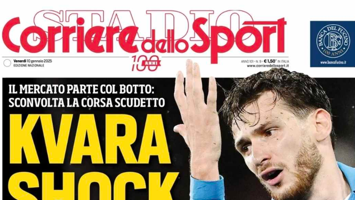 PRIMA PAGINA CORRIERE DELLO SPORT OGGI: “Kvara shock. Lascia il Napoli, va al Psg” - immagine 1