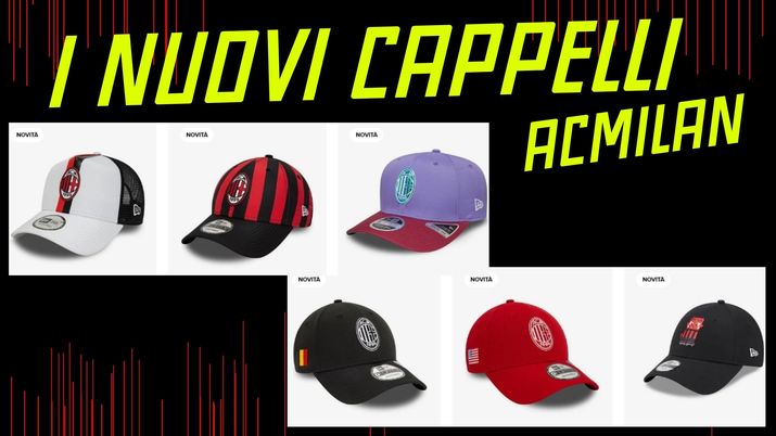 Nuovi cappelli AC Milan: ecco i modelli e i prezzi | Foto e News - immagine 1