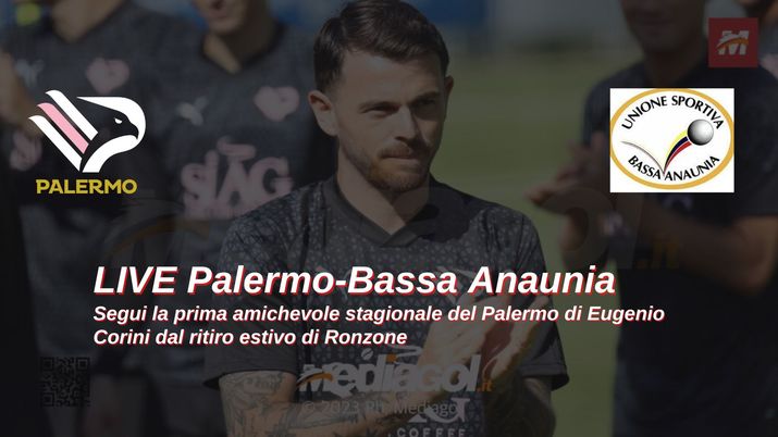 LIVE PALERMO-BASSA ANAUNIA: CLICCA QUI PER SEGUIRE LO STREAMING Palermo