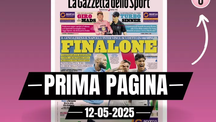 Prima pagina Gazzetta dello Sport: 'Finalone: Scudetto in 180 minuti'