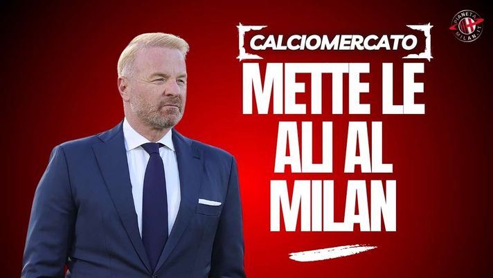 Calciomercato Milan, ecco il super rinforzo per la fascia? Tare prepara ...