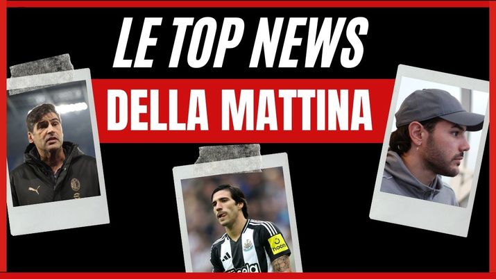 Top News AC Milan mattina 26 novembre 2024