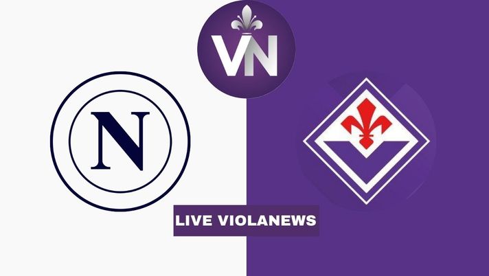 Napoli-Fiorentina LIVE dalle 18: formazioni e avvicinamento - immagine 1