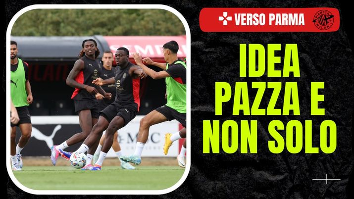 Fofana Leao Parma Milan probabili formazioni AC Milan News