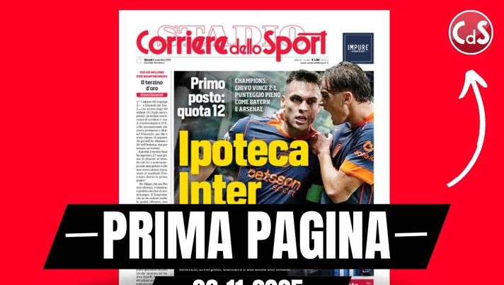 Prima pagina Corriere dello Sport: 'San Siro a Milan e Inter, ma si indaga per