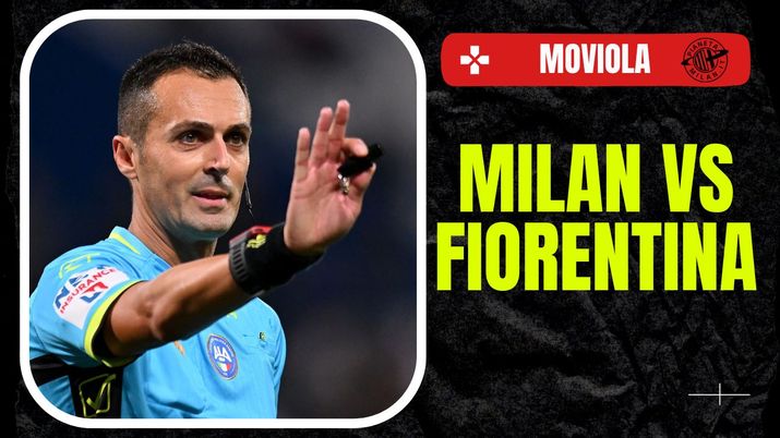 Moviola Milan-Fiorentina Serie A 2023-2024 arbitro Di Bello