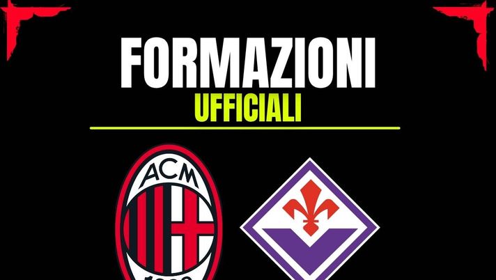 Milan-Fiorentina, le formazioni ufficiali: Allegri fa di necessità virtù, scelte obbligate