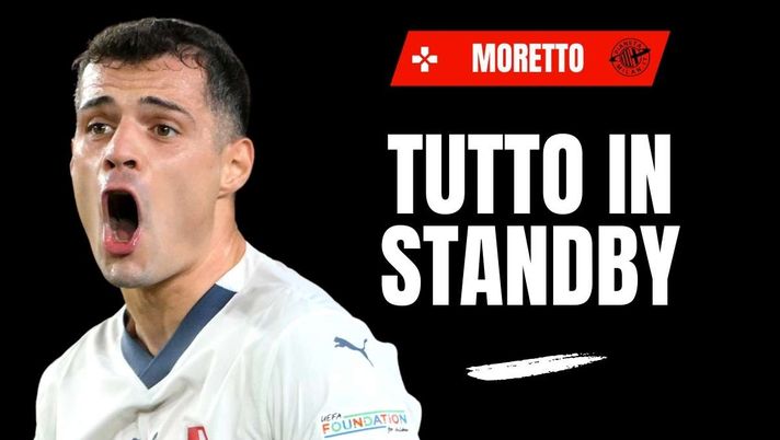 Calciomercato Milan, Moretto: 'Xhaka in standby. I rossoneri non hanno voluto ...'