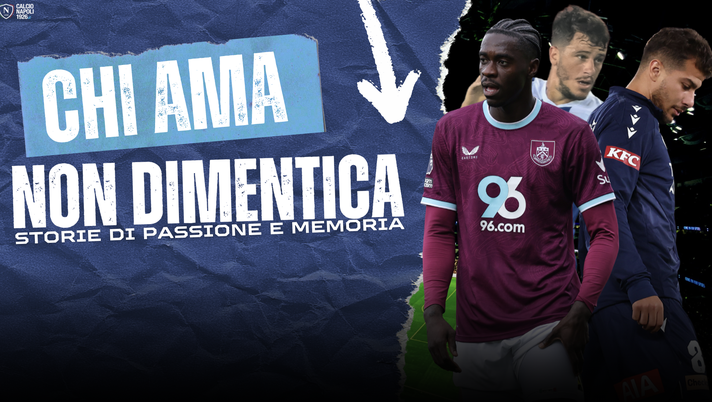 'Chi ama non dimentica': un motto che, rapportato alla gente di Napoli (e ai tifosi azzurri) vale il doppio per gli ex calciatori. ex calciatori napoli