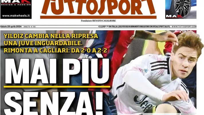 EDICOLA TS – Mai più senza: Yildiz cambia una Juve inguardabile. Milan-Pioli ai titoli di coda - immagine 1