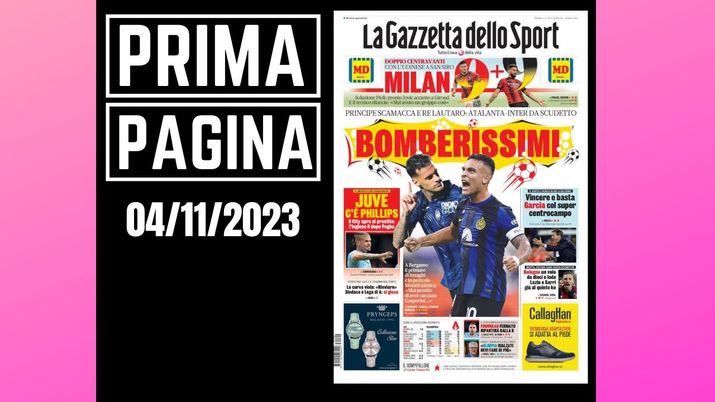 Prima pagina Gazzetta dello Sport: 'Bomberissimi'