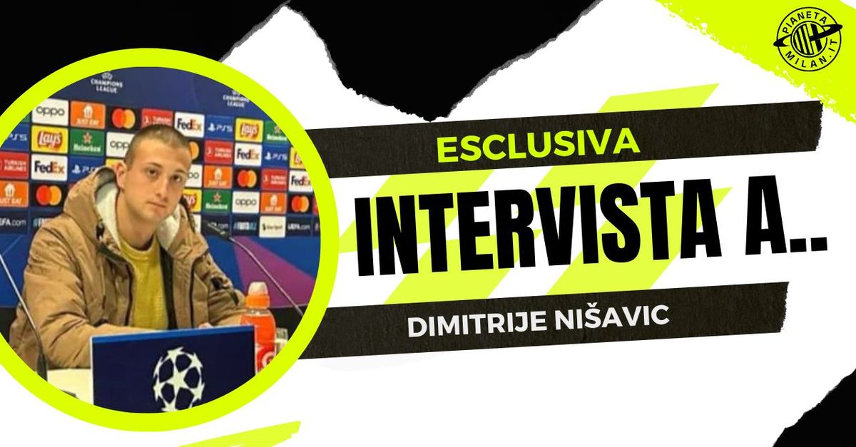 Nišavic (Meridian Sport): “Milan, ecco il Messi serbo. Jovic e Pavlovic: vi dico tutto | ESCLUSIVA