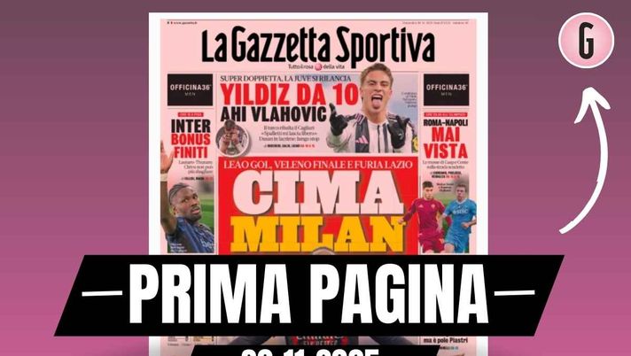 Prima pagina Gazzetta dello Sport: 'Cima Milan. Furia Lazio'