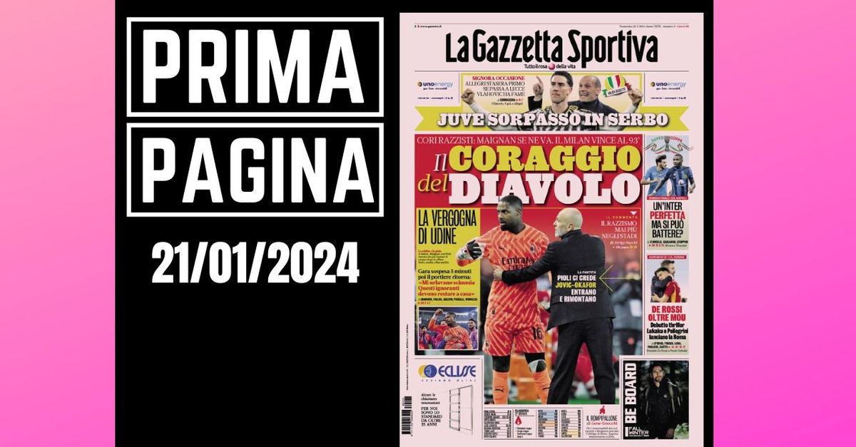 Prima Pagina Gazzetta Dello Sport Vergogna Udine Cori Razzisti A Maignan Pianeta Milan