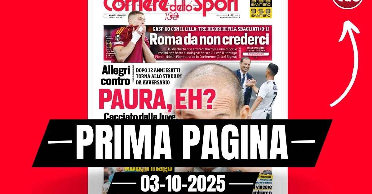 prima pagina corriere dello sport allegri cacciato dalla juventus e rivalutato dal milan