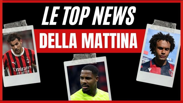 Top News Calciomercato AC Milan mattina 31 maggio 2024