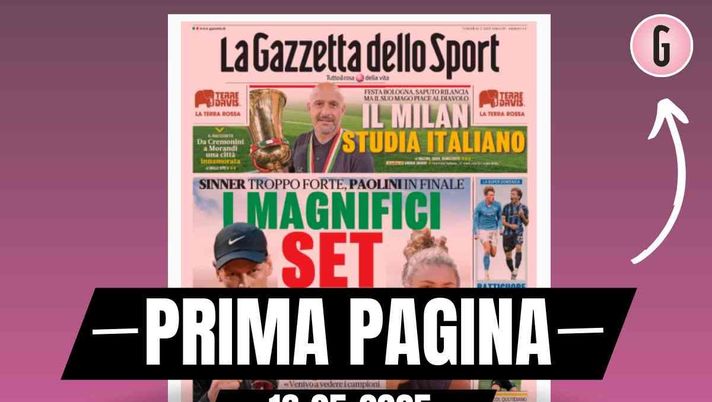 Prima pagina Gazzetta dello Sport: il Milan studia Italiano