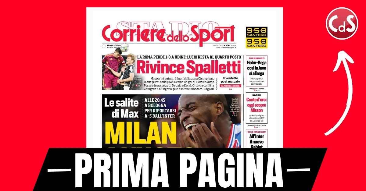 Prima pagina Corriere dello Sport: “Salta Mateta, Pulisic a casa, ansia Leao: Milan a vuoto” Prima pagina Corriere dello Sport: “Salta Mateta, Pulisic a casa, ansia Leao: Milan a vuoto”