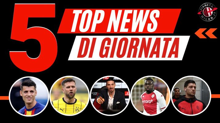 Top News e Calciomercato 16/07/2024 PianetaMilan.it
