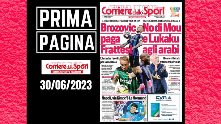 Prima pagina Corriere dello Sport: 'Brozovic paga Frattesi'
