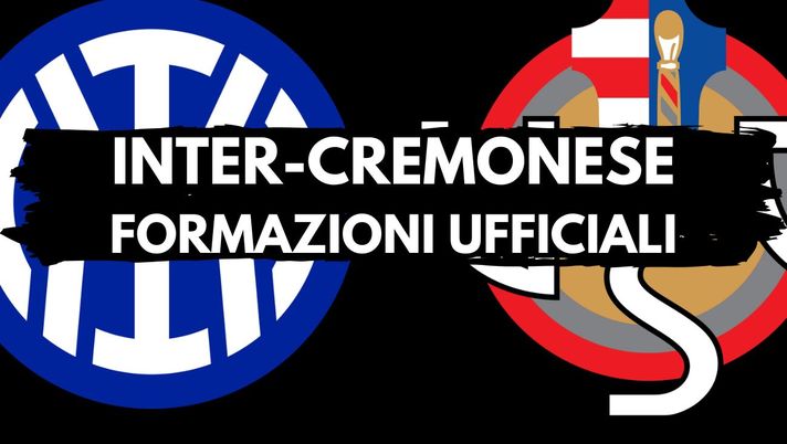 Inter-Cremonese, le formazioni UFFICIALI: fuori Calhanoglu, c’è Bonny. E in difesa… - immagine 1