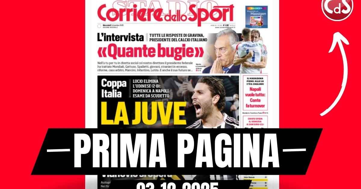 Prima pagina Corriere dello Sport, l’intervista Gravina: “Quante bugie” Prima pagina Corriere dello Sport, l’intervista Gravina: “Quante bugie”