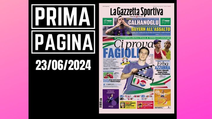 Prima Pagina Gazzetta dello Sport 23 giugno Prima Pagina Gazzetta dello Sport 23 giugno