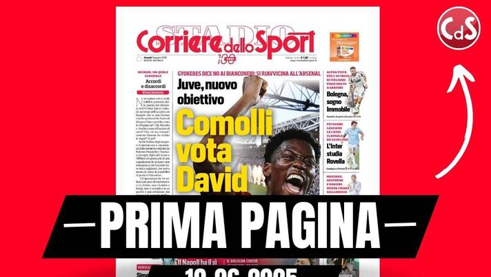 Prima pagina Corriere dello Sport: 'Juventus, Comolli vota David'