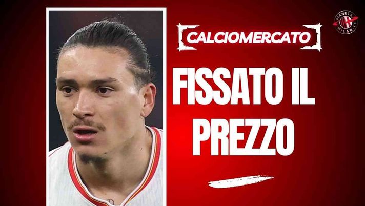 Calciomercato Milan, dall'Inghilterra: 'Ritorno di fiamma per Nunez: il costo'