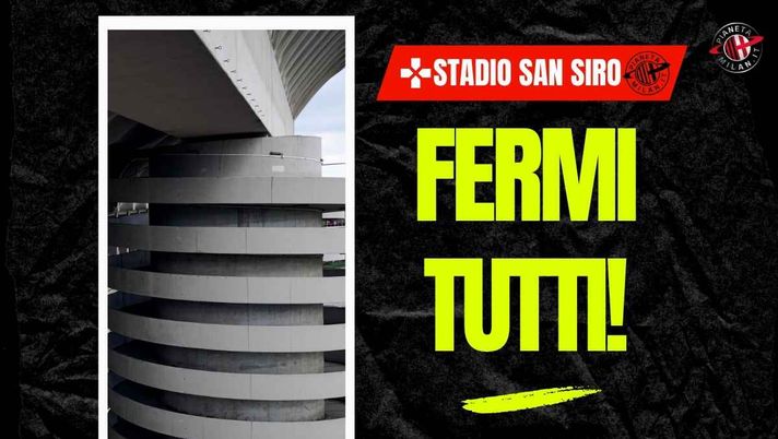 Milan, ostacolo per lo stadio: San Siro non è vendibile? Spunta una delibera