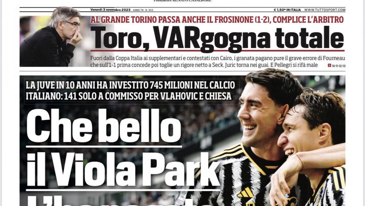 EDICOLA TS / Che bello il Viola Park, l’ha pagato la Juve. Toro VARgogna totale - immagine 1