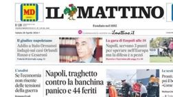 PRIMA PAGINA IL MATTINO OGGI: “Napoli, servono tre punti per sperare nell’Europa ma la difesa è a pezzi”
