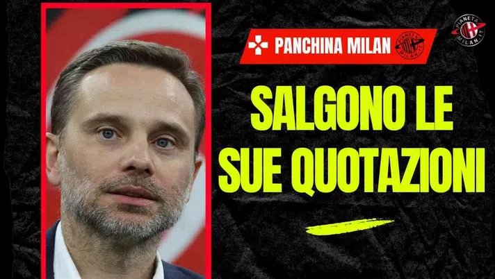 Panchina Milan, l'indiscrezione: salgono le quotazioni di questo allenatore