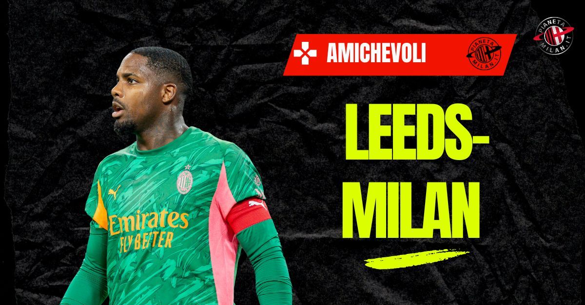 Diretta tv e streaming Leeds Milan: un solo modo per vedere l’amichevole Diretta tv e streaming Leeds Milan: un solo modo per vedere l’amichevole